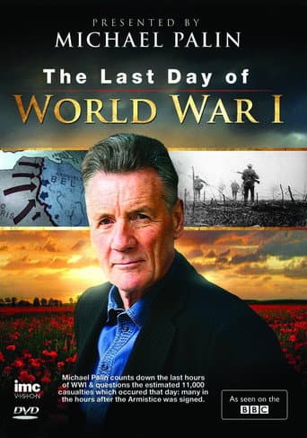 Timewatch: The Last Day of World War One