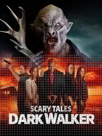 Scary Tales: Dark Walker