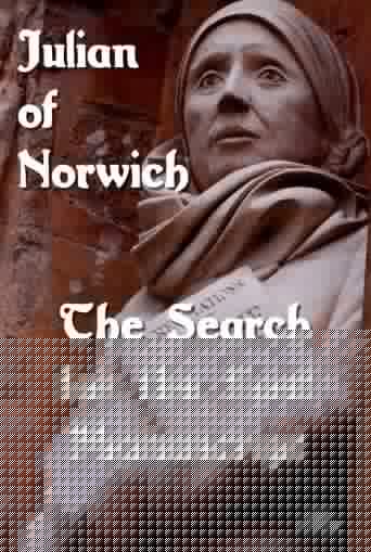 The Search for the Lost Manuscript: Julian of Norwich