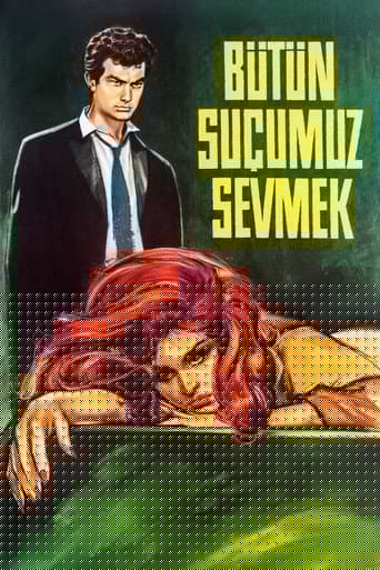 Bütün Suçumuz Sevmek