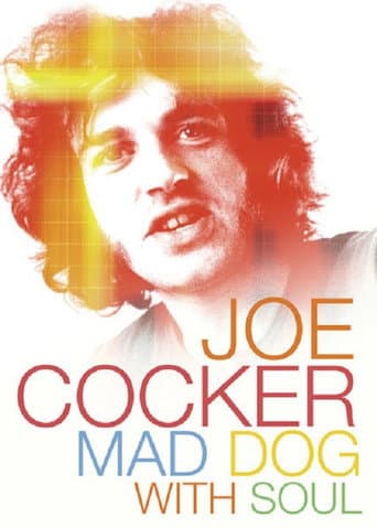 Mad Dog with Soul : L'histoire de Joe Cocker