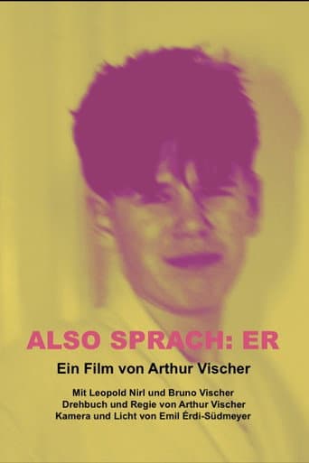 Also sprach: Er