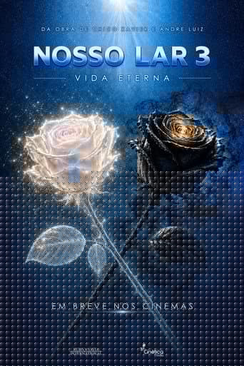 Nosso Lar 3: Vida Eterna