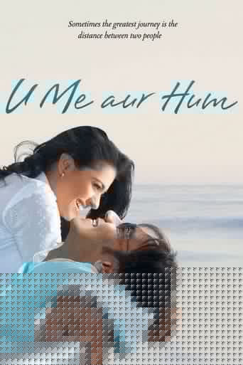U Me Aur Hum