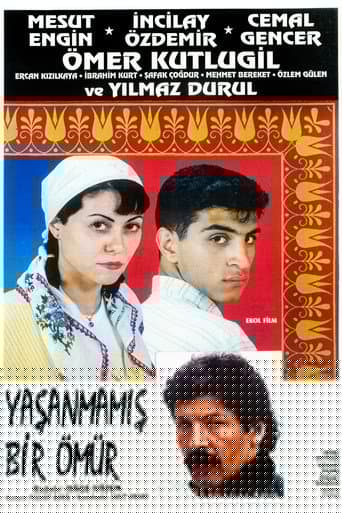 Yaşanmamış Bir Ömür