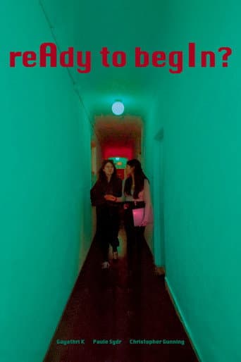 reAdy to begIn?