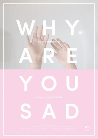 Why Are You Sad