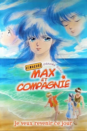 Max et compagnie : Je veux revenir à ce jour