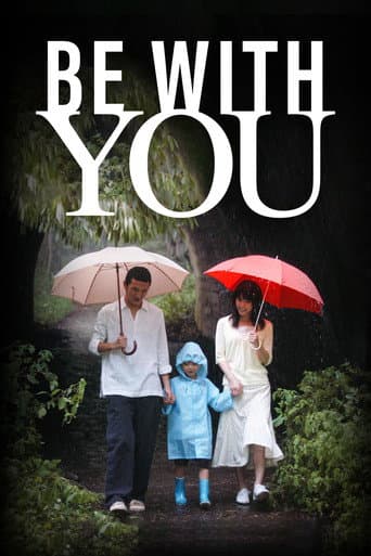 Be with you