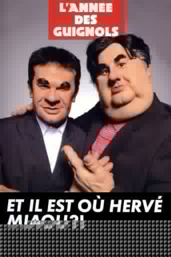L'année des guignols - Et il est où Hervé Miaou ?!