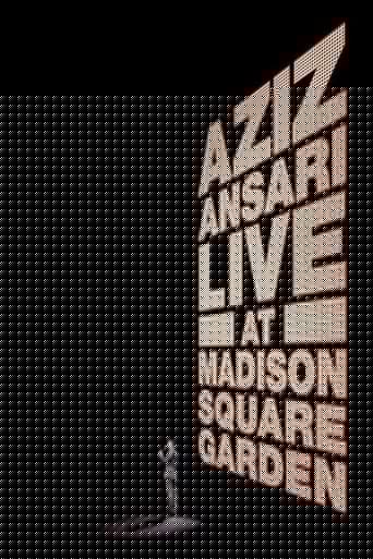 Aziz Ansari: Live at Madison Square Garden