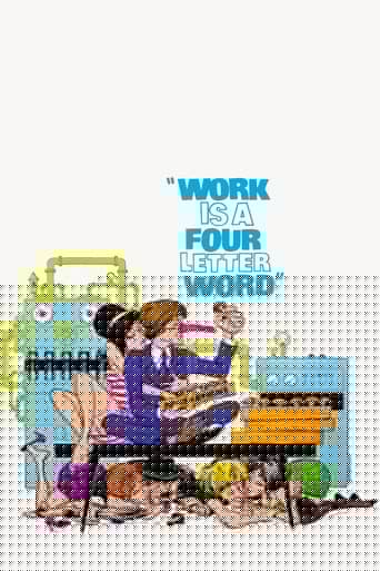 Work Is a 4-Letter Word