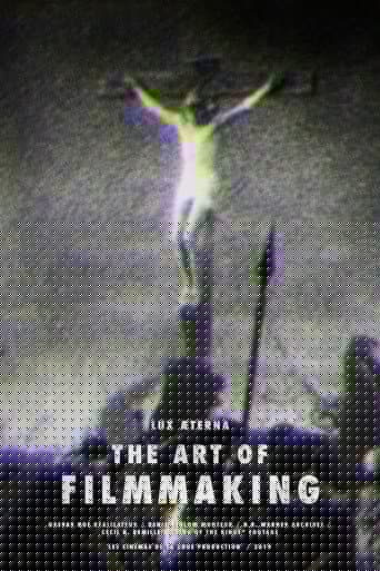 Lux Æterna: The Art of Filmmaking