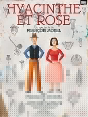 François Morel - Hyacinthe et Rose
