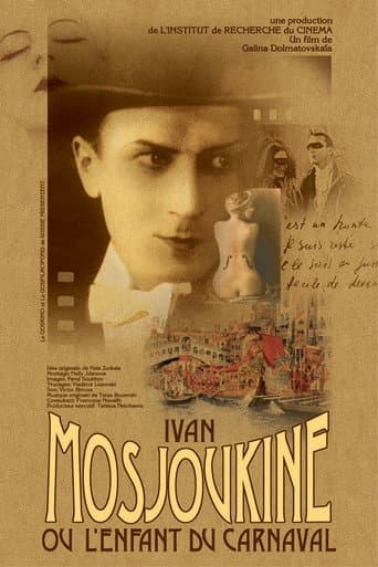 Ivan Mosjoukine ou L'enfant du carnaval