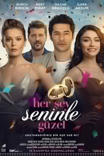 Her Şey Seninle Güzel