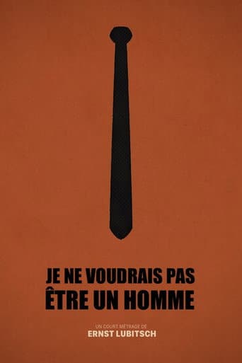 Je ne voudrais pas être un homme