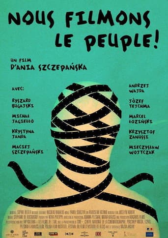 Nous filmons le peuple!