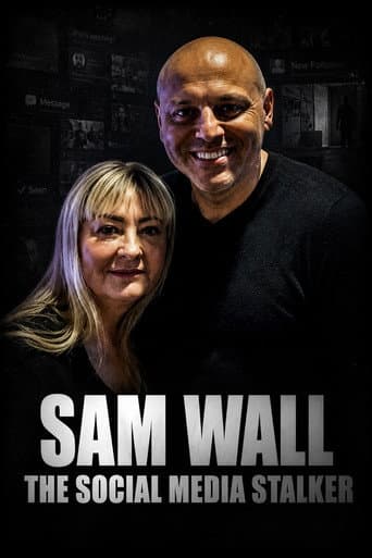 Sam Wall: The Social Media Stalker