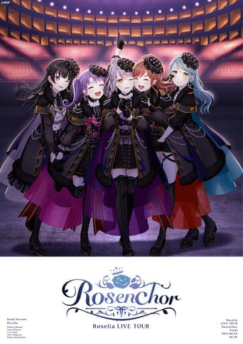 Roselia LIVE TOUR「Rosenchor」東京公演 -Final-