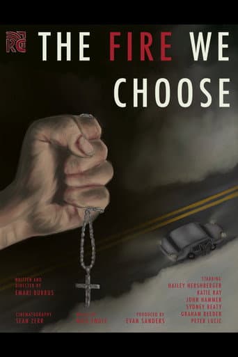 The Fire We Choose
