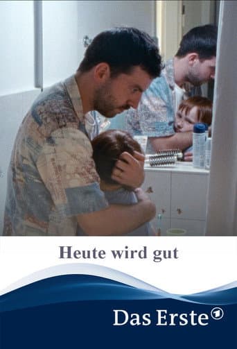 Heute wird gut