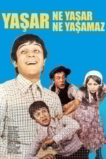 Yaşar Ne Yaşar Ne Yaşamaz
