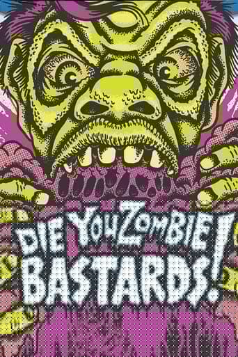 Die You Zombie Bastards!