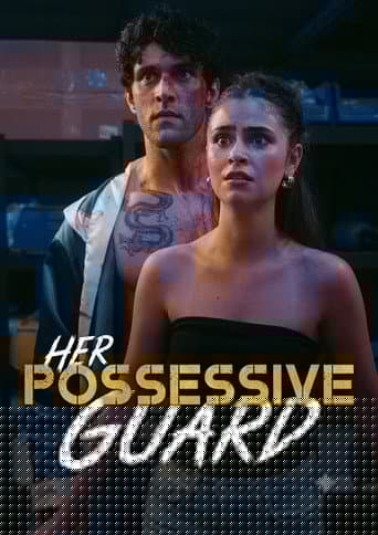Her Possessive Guard