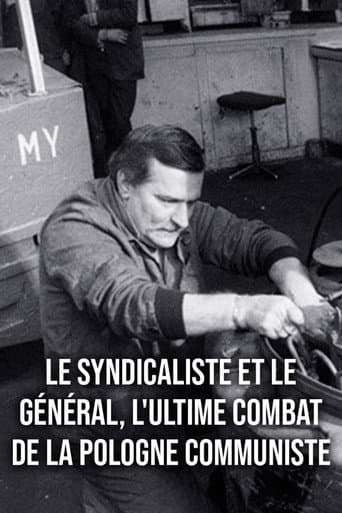 Le général et le syndicaliste, l'ultime combat de la Pologne communiste