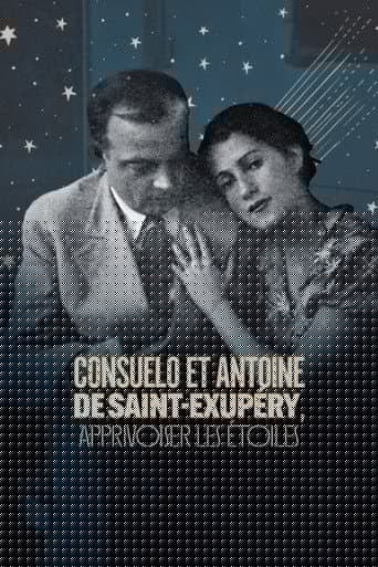 Consuelo et Antoine de Saint Exupéry: Apprivoiser les Étoiles