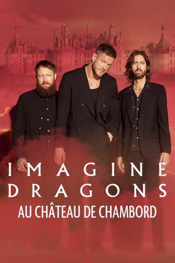 Imagine Dragons au château de Chambord