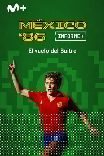 Informe Plus+. México 86 el vuelo del Buitre