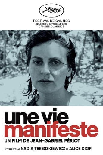 Une vie manifeste