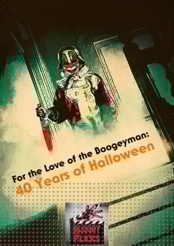 For the Love of the Boogeyman: 40 Years of Halloween