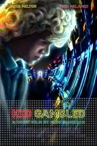 Kid Gambled