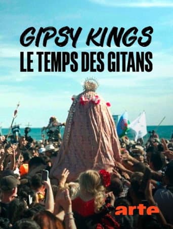 Gipsy Kings, le temps des gitans