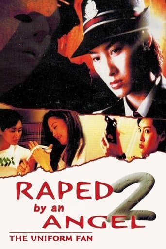 Raped by an Angel 2, The Uniform Fan