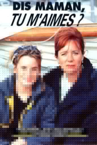Dis maman, tu m'aimes ?