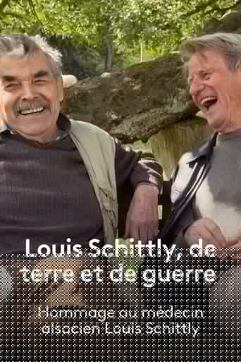 Louis Schittly, de terre et de guerre