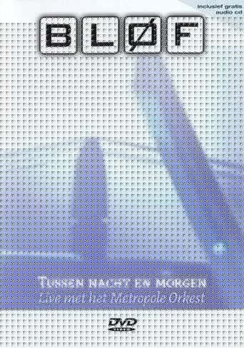 BLØF - Tussen Nacht en Morgen