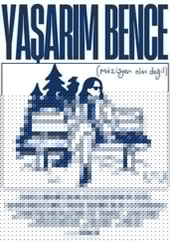 Yaşarım Bence (Müzisyen Olan Değil)