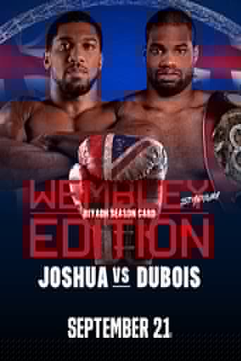 Anthony Joshua vs. Daniel Dubois