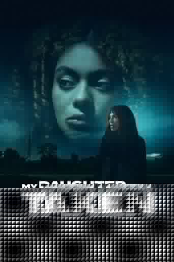 My Daughter Was Taken