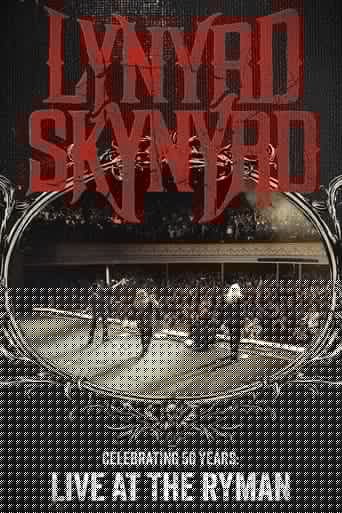 Lynyrd Skynyrd - Live at the Ryman Auditorium