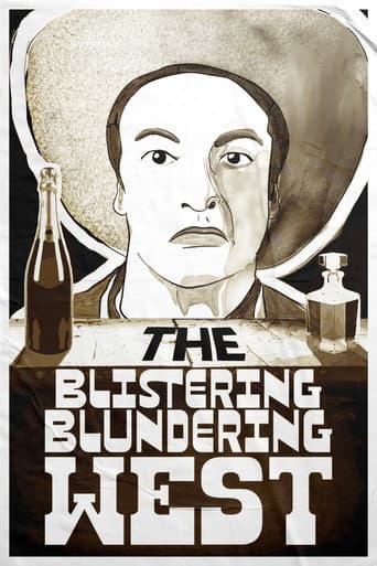 The Blistering Blundering West