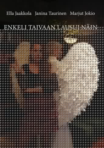 Enkeli Taivaan Lausui Näin