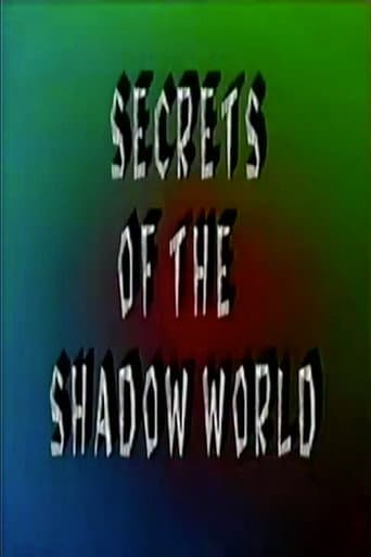 Secrets of the Shadow World