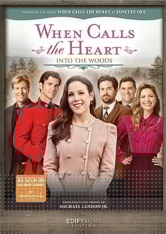 When Calls the Heart: Into the Woods