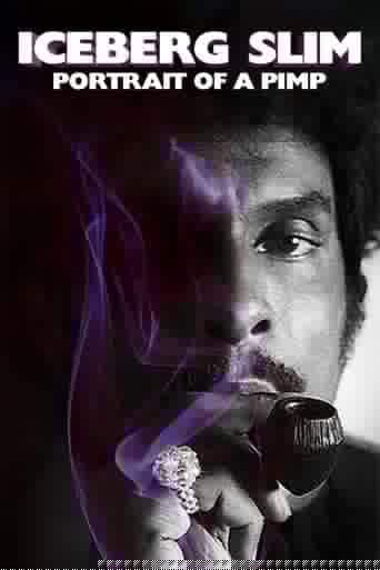 Iceberg Slim: Portrait of a Pimp